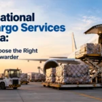 International Air Cargo Services in India: How to Choose the Right Freight Forwarder